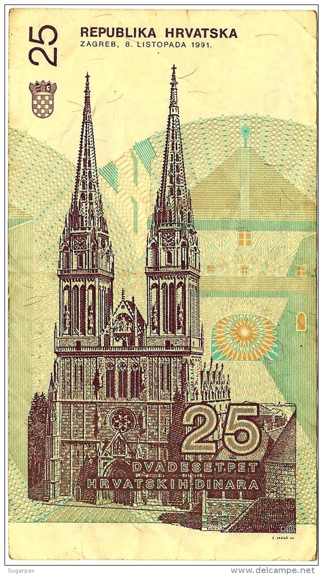 CROATIA - 25 Dinara - 08/10/1991 - P 19.a - Used - Série 119 - Ruder Boskovic / Zagreb Cathedral - Croatie Kroatien - Croatia