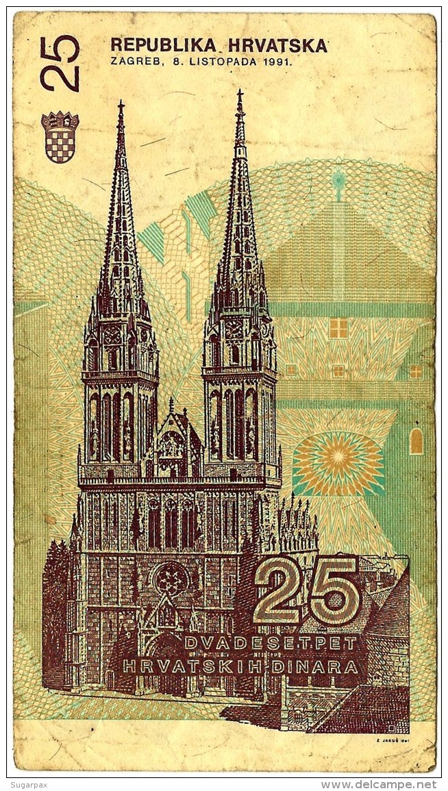 CROATIA - 25 Dinara - 08/10/1991 - P 19.a - Used - Série 122 - Ruder Boskovic / Zagreb Cathedral - Croatie Kroatien - Kroatien