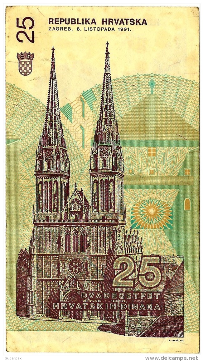 CROATIA - 25 Dinara - 08/10/1991 - P 19.a - Used - Série 223 - Ruder Boskovic / Zagreb Cathedral - Croatie Kroatien - Croatia