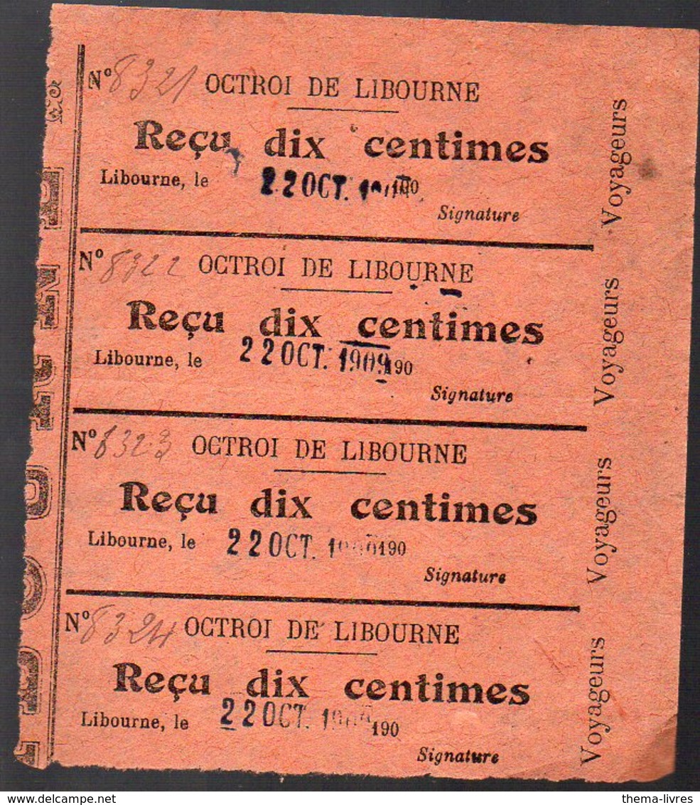 Libourne (33 Gironde) 4 Reçus 10 Centimes En Un Seul Bloc  OCTROI DE LIBOURNE 190...  (PPP13098) - Transports