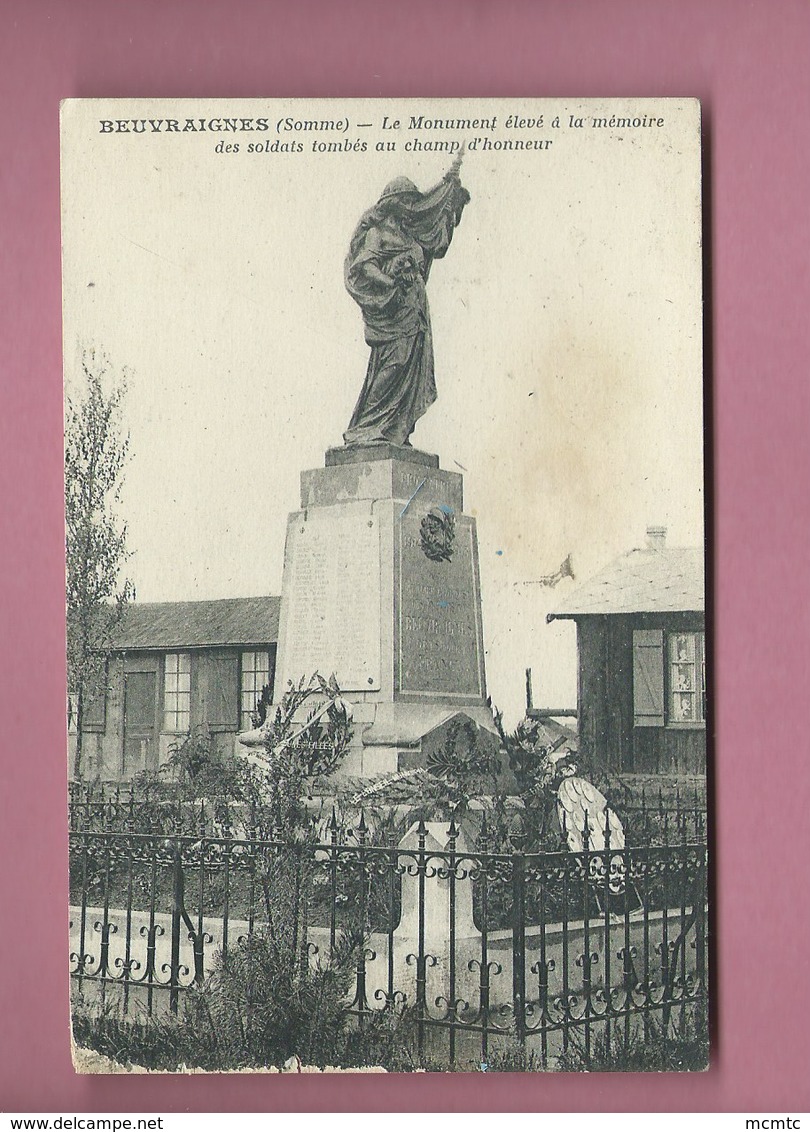 CPA - Beuvraignes  -(Somme) - Le Monument élevé à La Mémoire Des Soldats Tombés Au Champ D'Honneur - Beuvraignes