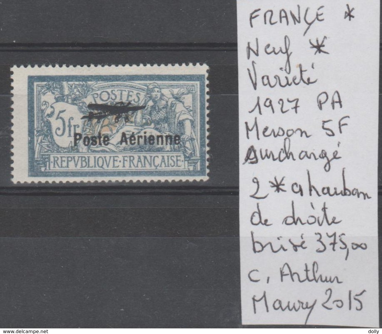 TIMBRES DE FRANCE VARIETE POSTE AERIENNE 1927 Nr 2* A = HAUBAN DE DROITE BRISÈ  COTE 375  € - 1927-1959 Mint/hinged