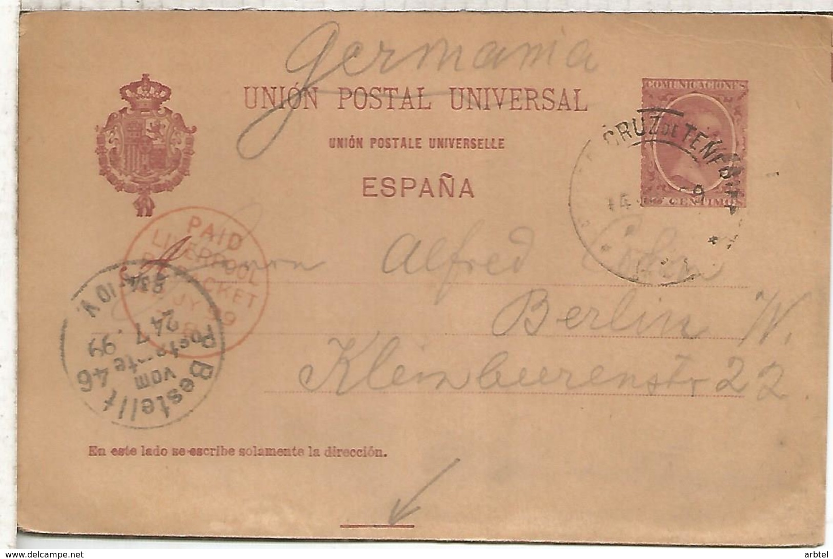 SANTA CRUZ TENERIFE ENTERO PELON 1899 A ALEMANIA VARIANTE UNION EN FRANCES CON ACENTO MAT LIVERPOOL PAQUEBOT Y LLEGADA - 1850-1931