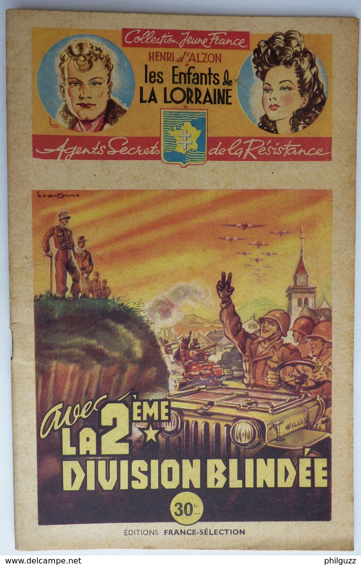 Roman LES ENFANTS DE LA LORRAINE N°43 AVEC LA 2ème DIVISION BLINDEE H D'ALZON BRANTONNE   Collection Jeune France 1948 - Aventure