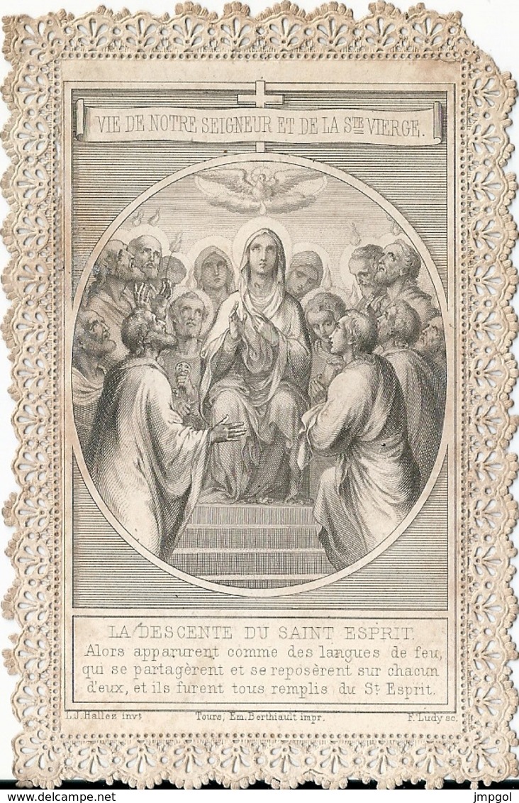 Image Pieuse Façon Canivet N° 48 "La Descente Du Saint Esprit" L J Hallez Berthiault Impr. Tours F. Ludy Sculpt. - Images Religieuses