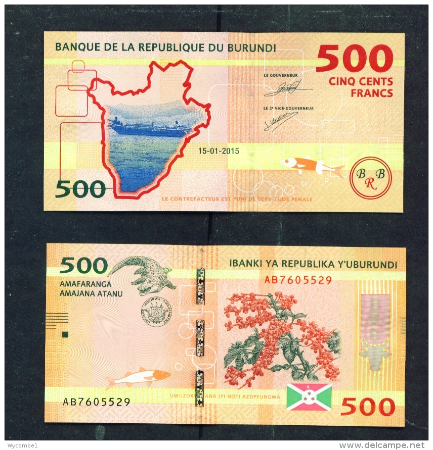 BURUNDI  -  2015  500 Francs  UNC  Banknote - Burundi