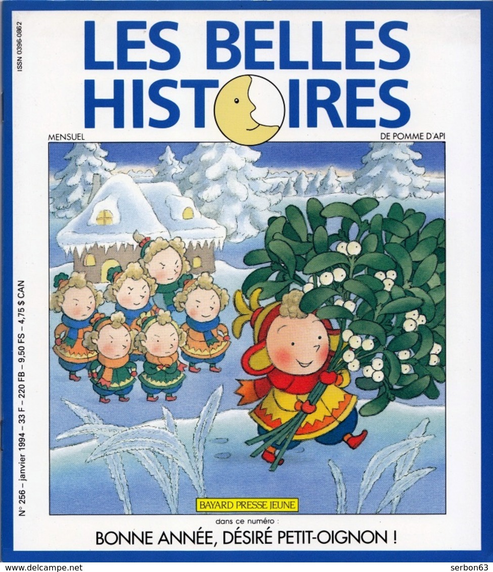 LES BELLES HISTOIRES DE POMME D'API N° 256 DE 1994 LIVRE POUR ENFANTS DES 3 ANS ILLUSTRE COULEUR 48 PAGES -SITE Serbon63 - Bayard