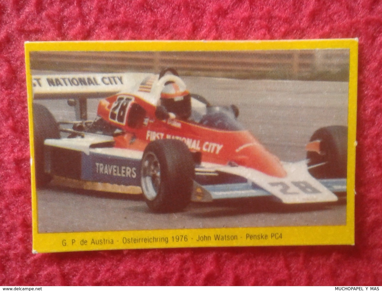 ANTIGUO CROMO DANONE COLECCIÓN GRAN PRIX FORD F1 FÓRMULA 1 G. P. DE AUSTRIA OSTEIRREICHRING 1976 JOHN WATSON PENSKE PC4 - Otros & Sin Clasificación