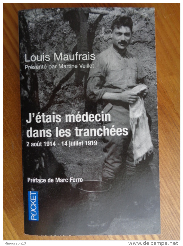 2011 - LOUIS MAUFRAIS, J'ETAIS MEDECIN DANS LES TRANCHEES 2 AOUT 1914-14 JUILLET 1919 - 1914-18