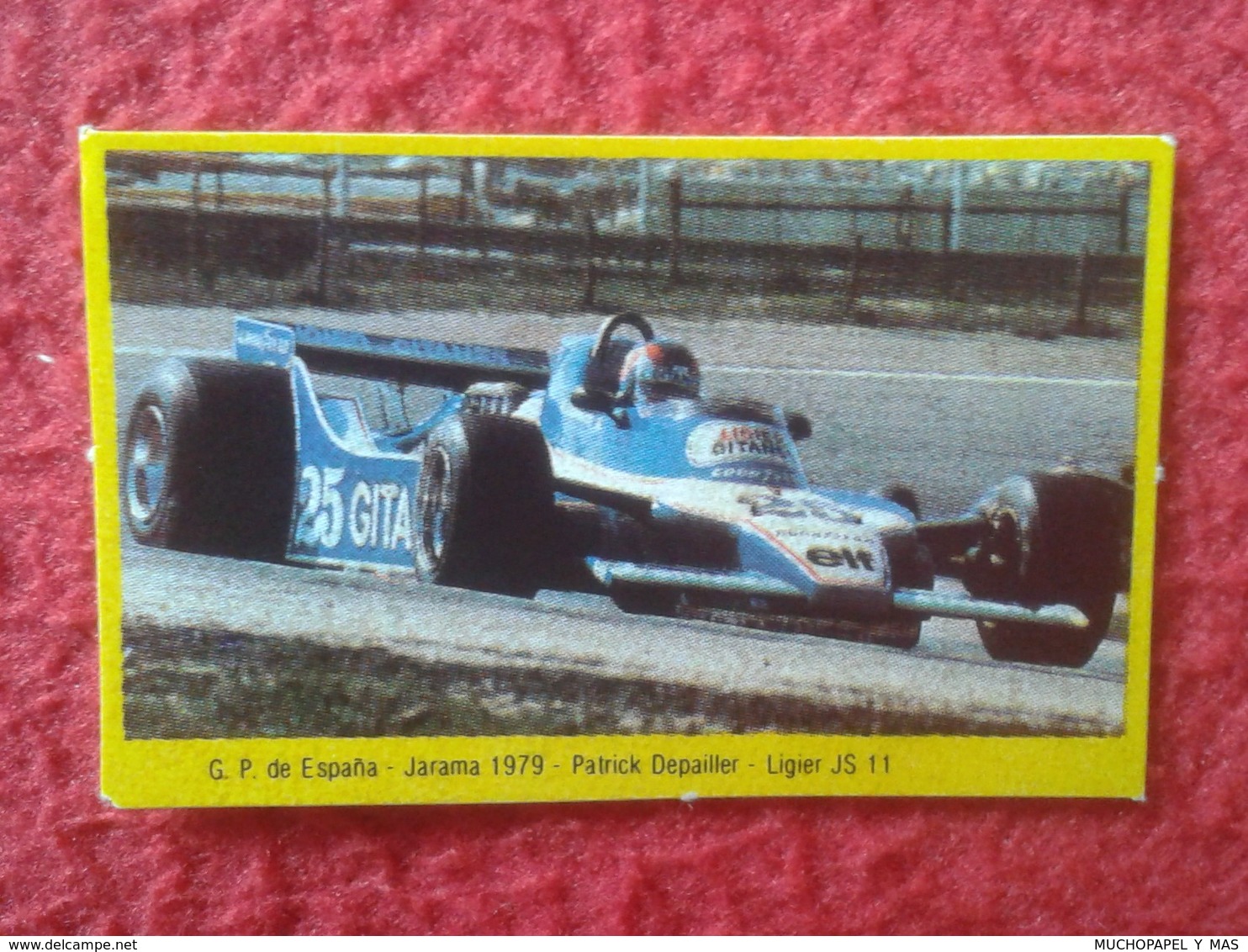 ANTIGUO CROMO DANONE COLECCIÓN GRAN PRIX FORD F1 FÓRMULA 1 G. P. DE ESPAÑA JARAMA 1979 PATRICK DEPAILLER LIGIER JS 11 - Otros & Sin Clasificación