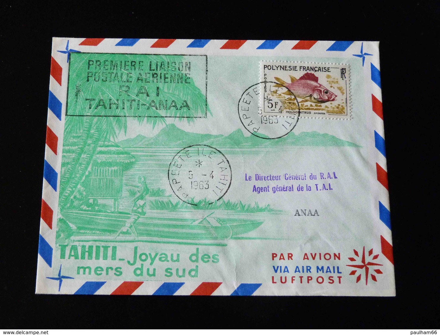 LETTRE PREMIERE LIAISON AERIENNE RAI  TAHITI - ANAA  -  1963  - - Lettres & Documents