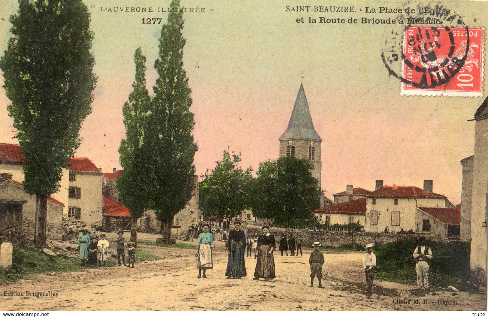 SAINT-BEAUZIRE LA PLACE DE L'EGLISE ET LA ROUTE DE BRIOUDE (CARTE COLORISEE ET GLACEE) - Autres & Non Classés