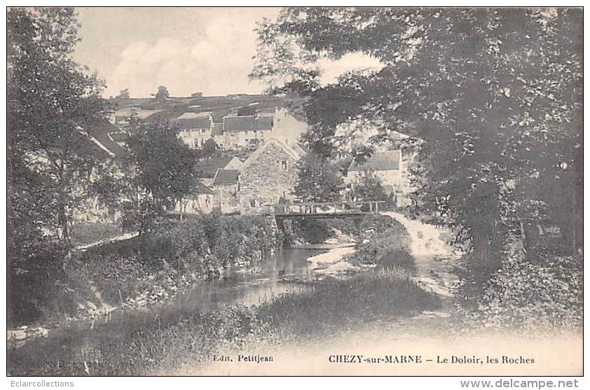Chézy Sur Marne        02     Le Doloir. Les Roches     (voir Scan) - Other & Unclassified
