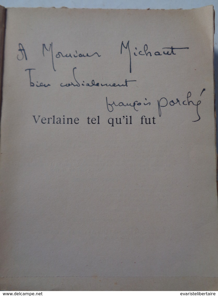 François PORCHE : Verlaine Tel Qu'il Fut,1933, Dédicacé Par L'auteur , 444pages - Livres Dédicacés