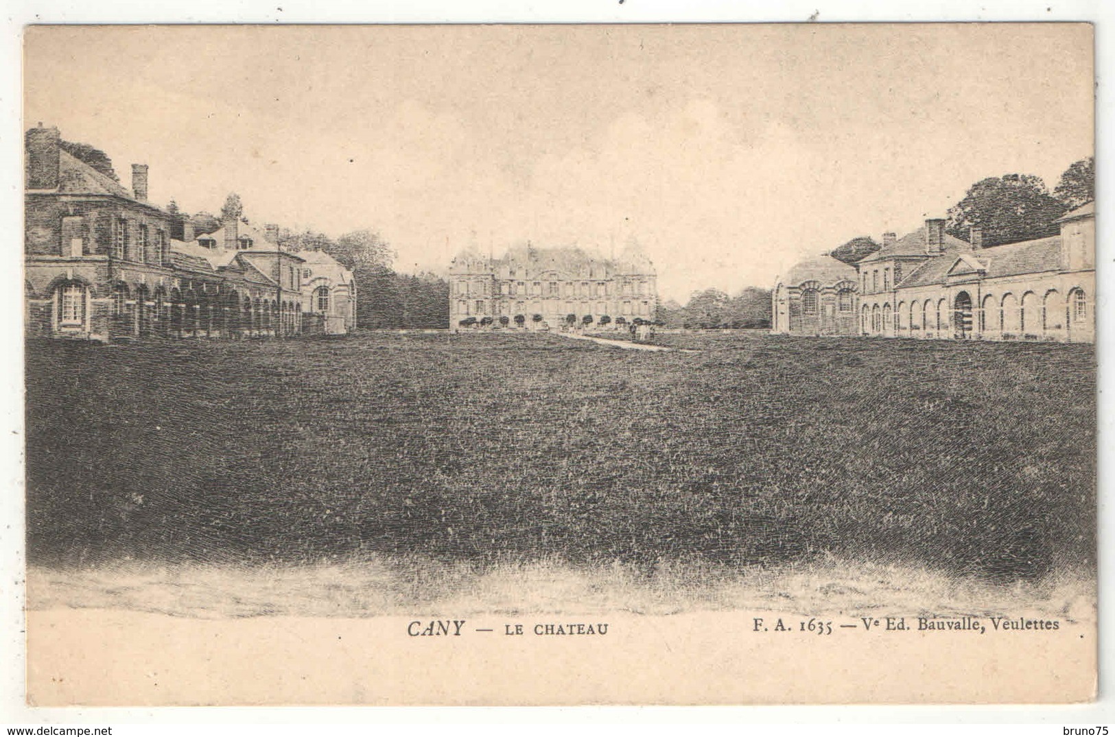 76 - CANY - Le Château - FA 1635 - Cany Barville