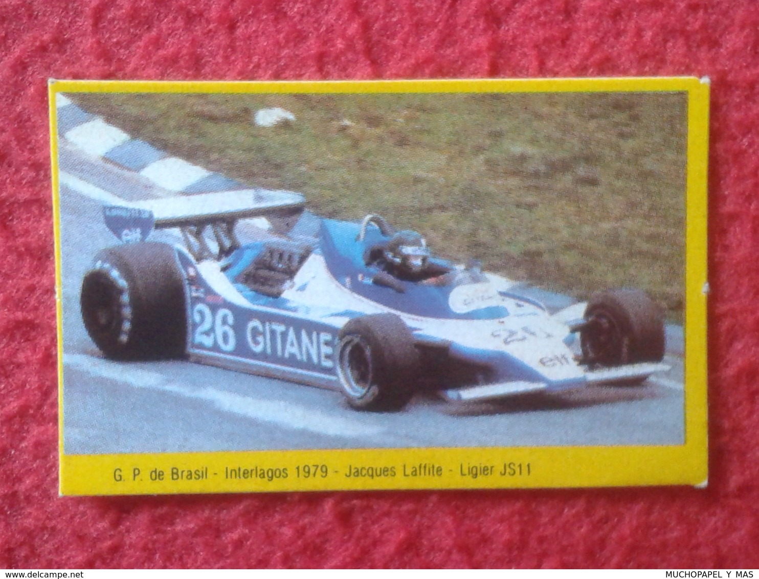 ANTIGUO CROMO DANONE COLECCIÓN GRAN PRIX FORD F1 FÓRMULA 1 G. P. DE BRASIL INTERLAGOS 1979 JACQUES LAFFITE LIGIER JS11 - Otros & Sin Clasificación