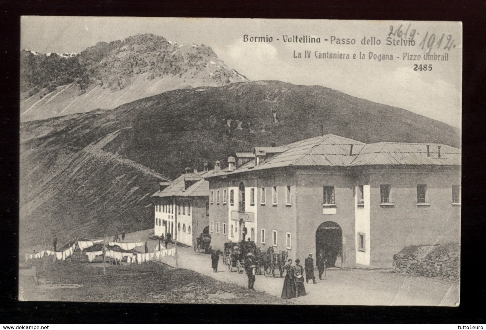 BORMIO - SONDRIO - 1912 - PASSO DELLO STELVIO - LA 4^ CANTONIERA E LA DOGANA - MOLTO ANIMATA. - Sondrio