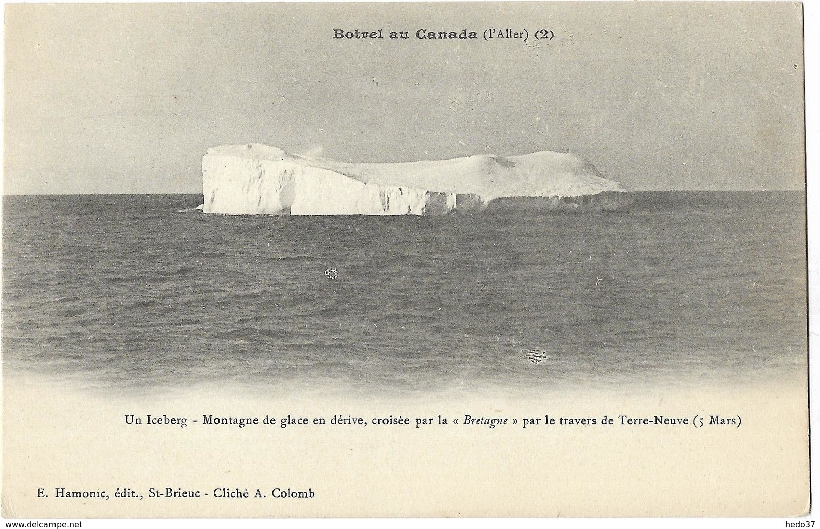 Botrel Au Canada (l'Aller) - Un Iceberg - Montagne De Glace En Dérive, Croisée Par La "Bretagne" - Non Classés