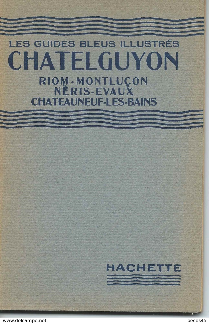 GUIDE BLEU Illustré : CHATELGUYON, RIOM, MONTLUCON Etc... 1924. - Auvergne