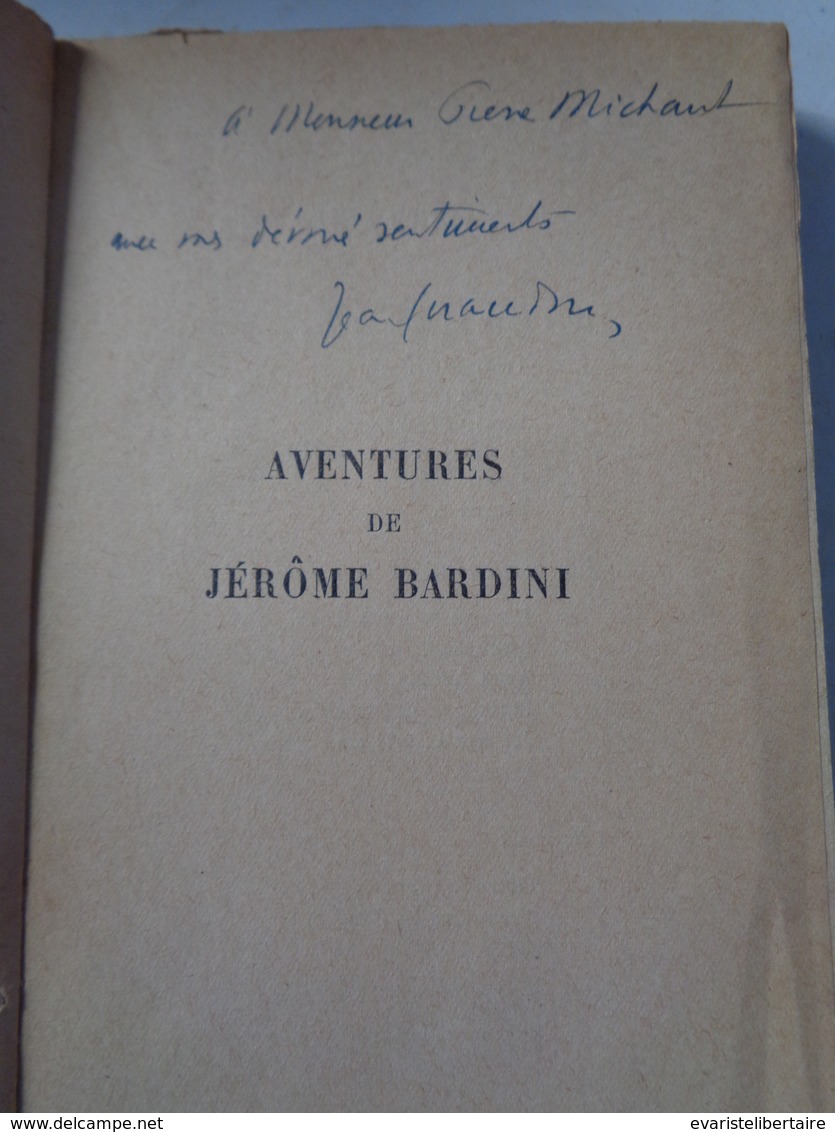 Jean  GIRAUDOUX : Aventures De Jérôme BARDINI   ,1930, Dédicacé Par L'auteur ,240 Pages, - Livres Dédicacés