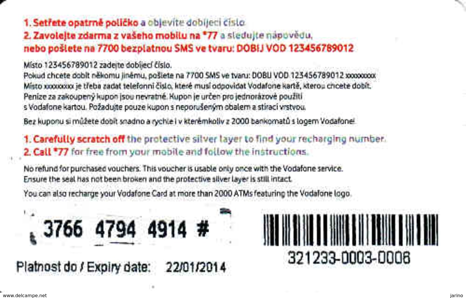 Czech Republic, Vodafone Vouchers 200 Kč, Different Issue- See Back Side - República Checa