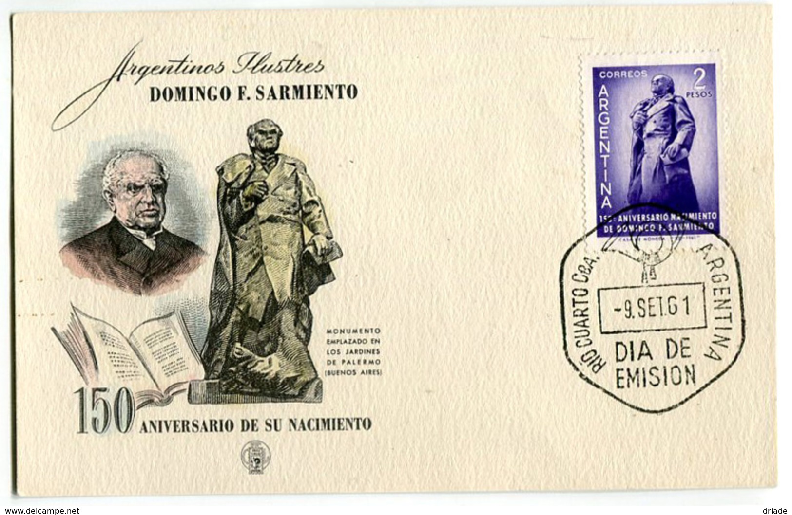 FDC 150 ANIVERSARIO DE SU NACIMIENTO ARGENTINOS ILUSTRES DOMINGO F. SARMIENTO DIA DE EMISION 09/09/1961 ARGENTINA - FDC