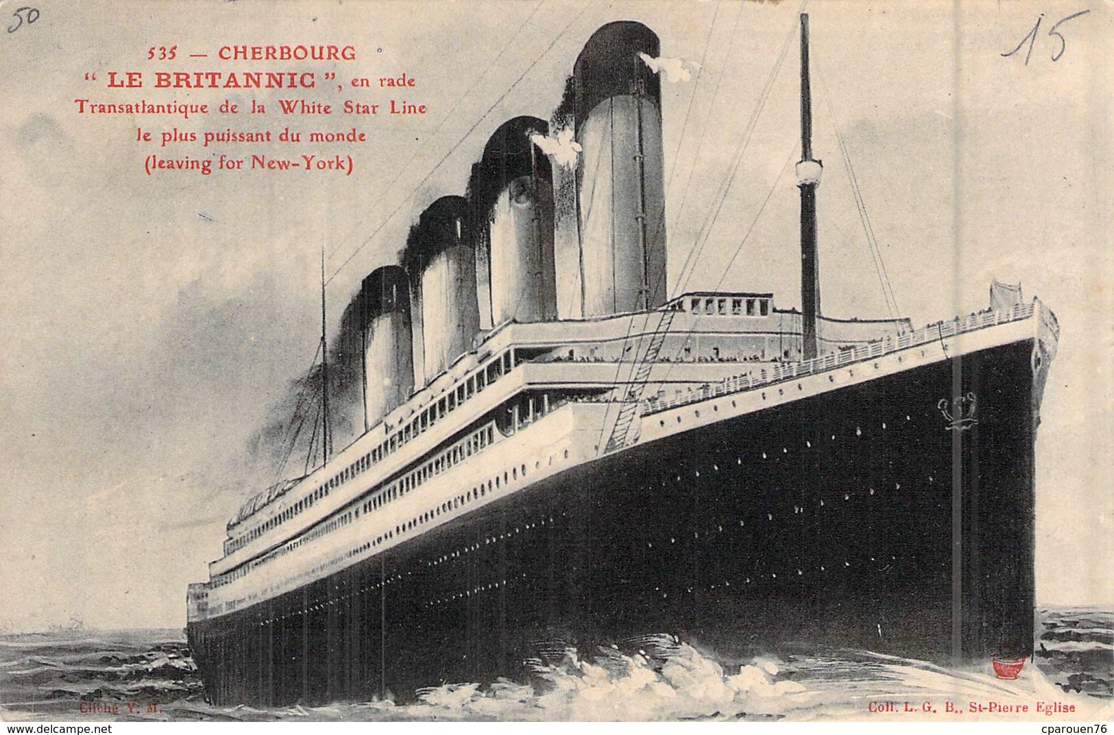 C P A  Cherbourg Bateau Navire Paquebot  " Le Britanic " White Star Line - Paquebots