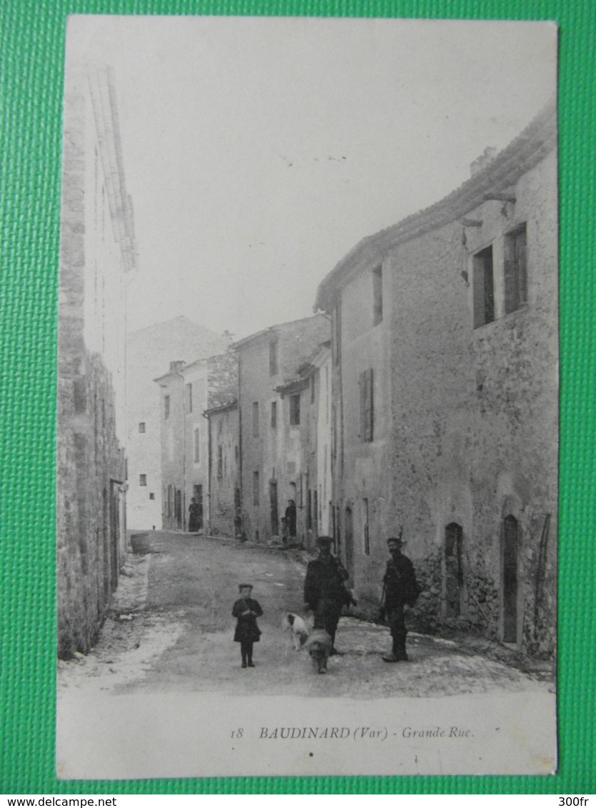 CPA BAUDINARD GRANDE RUE (83 VAR) ANIMEE MILITAIRES HOMMES ENFANTS CHIENS CACHET PERLEE 1916 - Aups