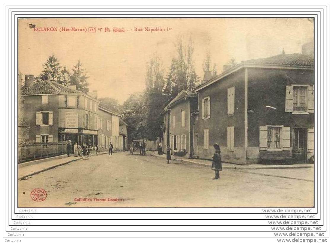 52 - ECLARON - Rue Napoleon 1er - Eclaron Braucourt Sainte Liviere