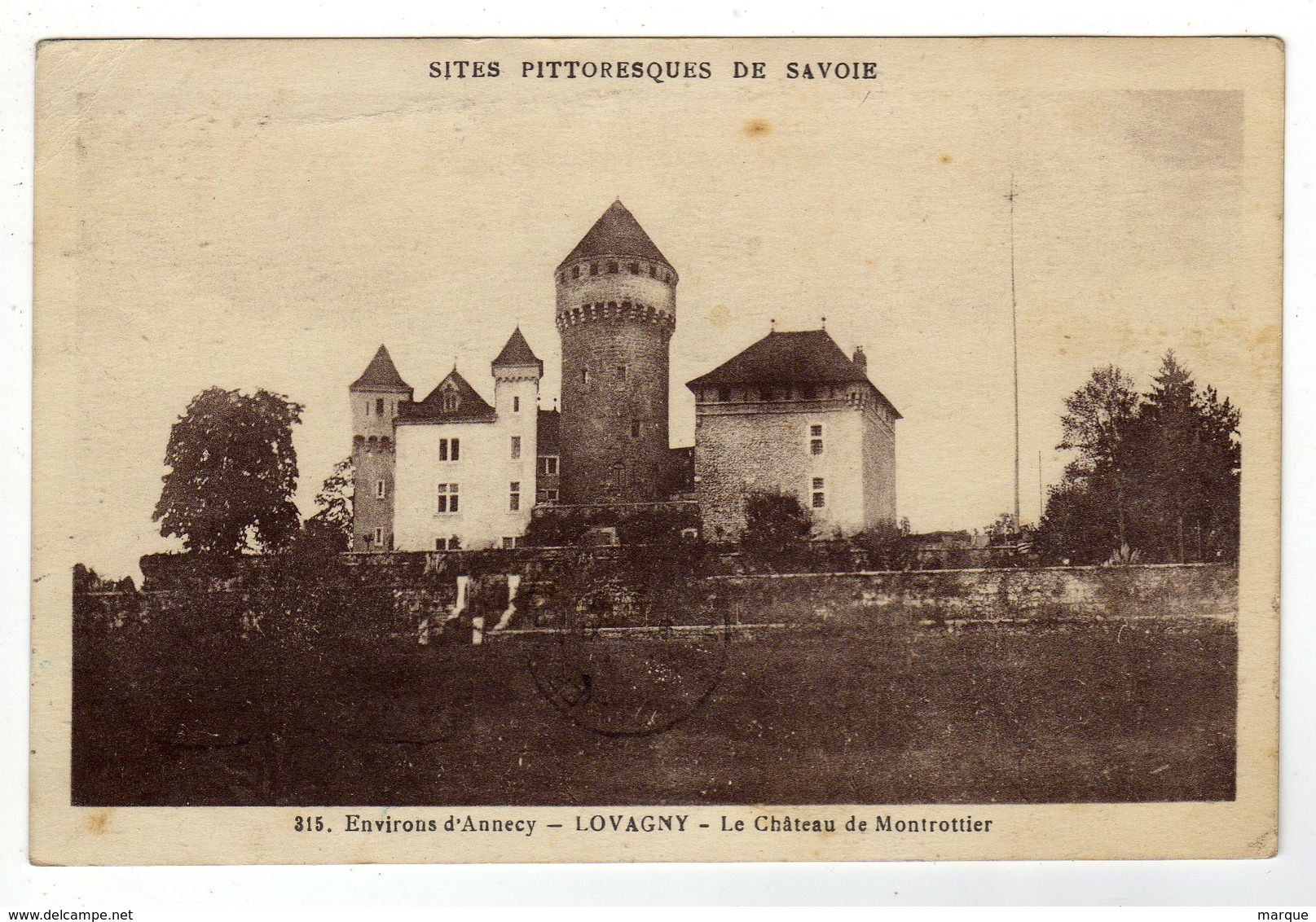 Cpa N° 315 Environs D' Annecy LOVAGNY Le Château De Montrottier - Lovagny