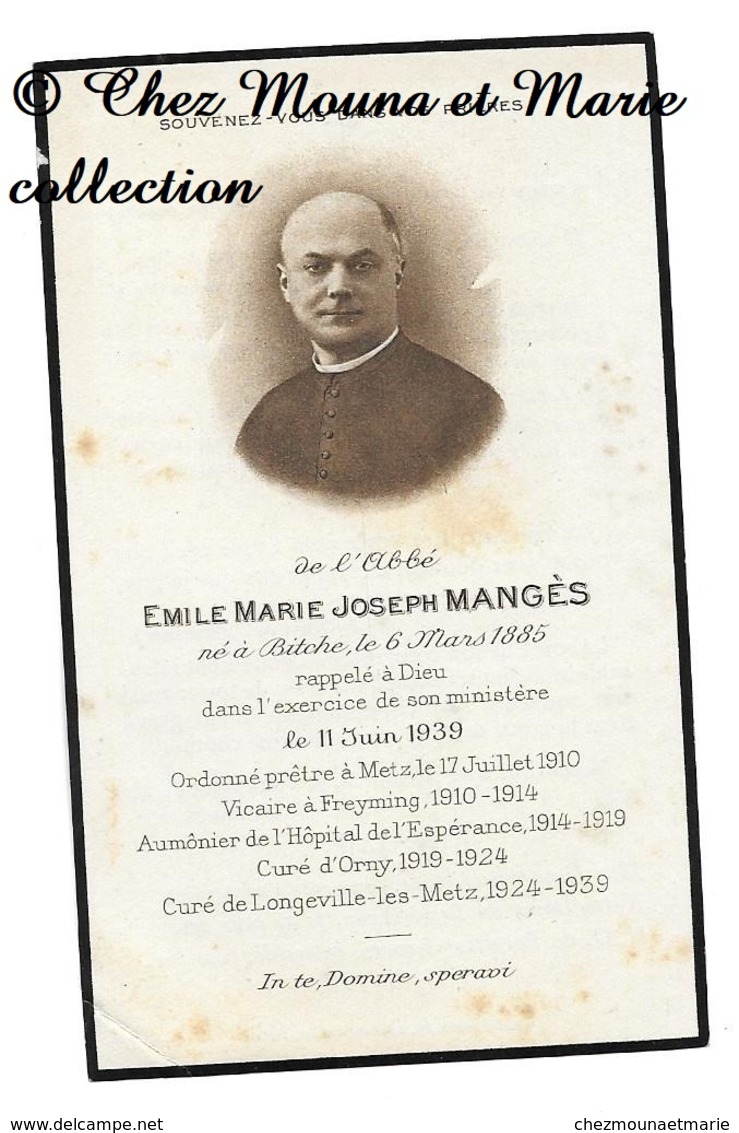 EMILE MARIE JOSEPH MANGES NE A BITCHE 6 MARS 1885 DECEDE 11 JUIN 1939 - PRETRE METZ FREYMING ORNY ... AVIS DE DECES - Décès