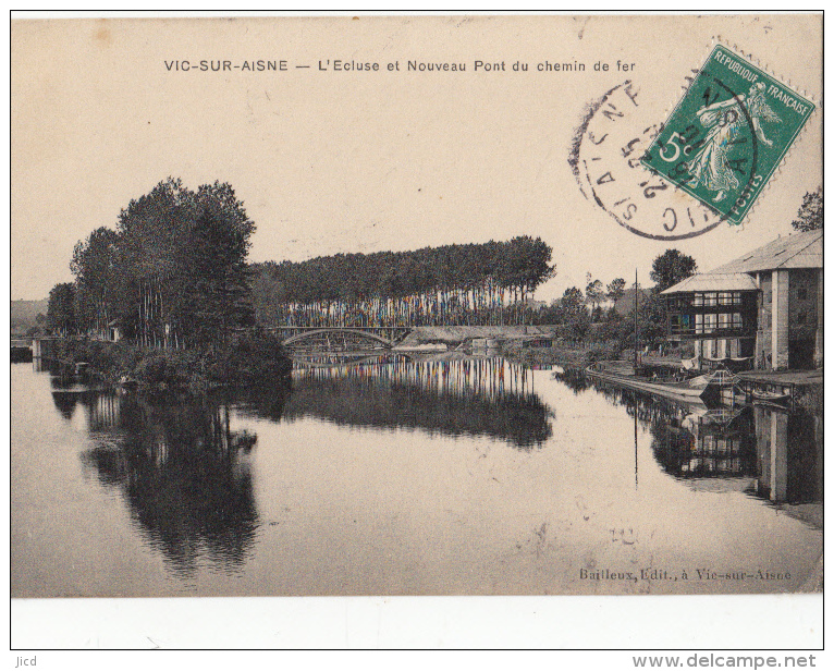 02-  Vic Sur Aisne L Ecluse Et Le Nouveau Pont Du Chemin De Fer - Vic Sur Aisne