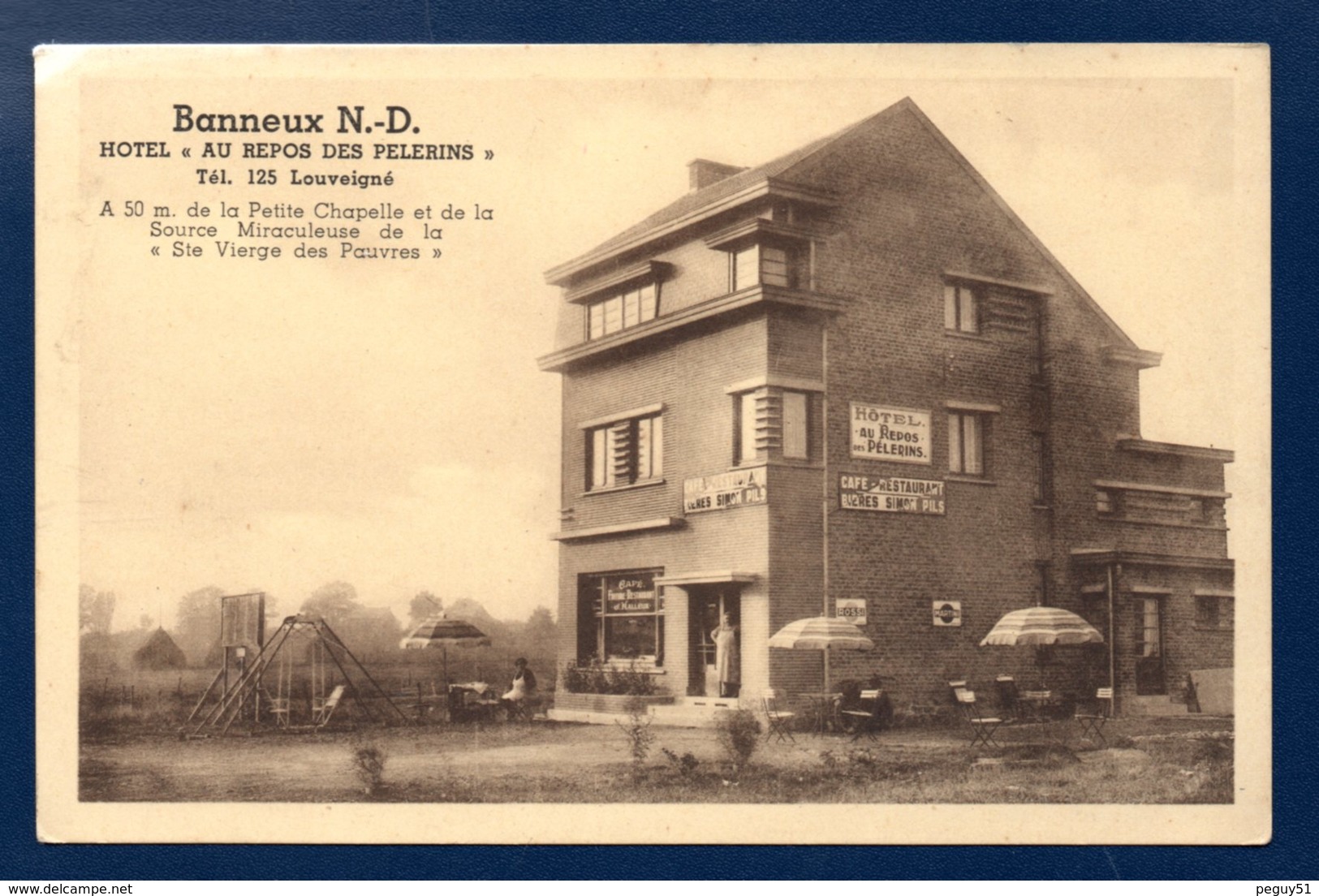 Banneux -Notre-Dame. Hôtel -Café-Restaurant  Au Repos Des Pélerins. Propr. J. Halleux - Sprimont