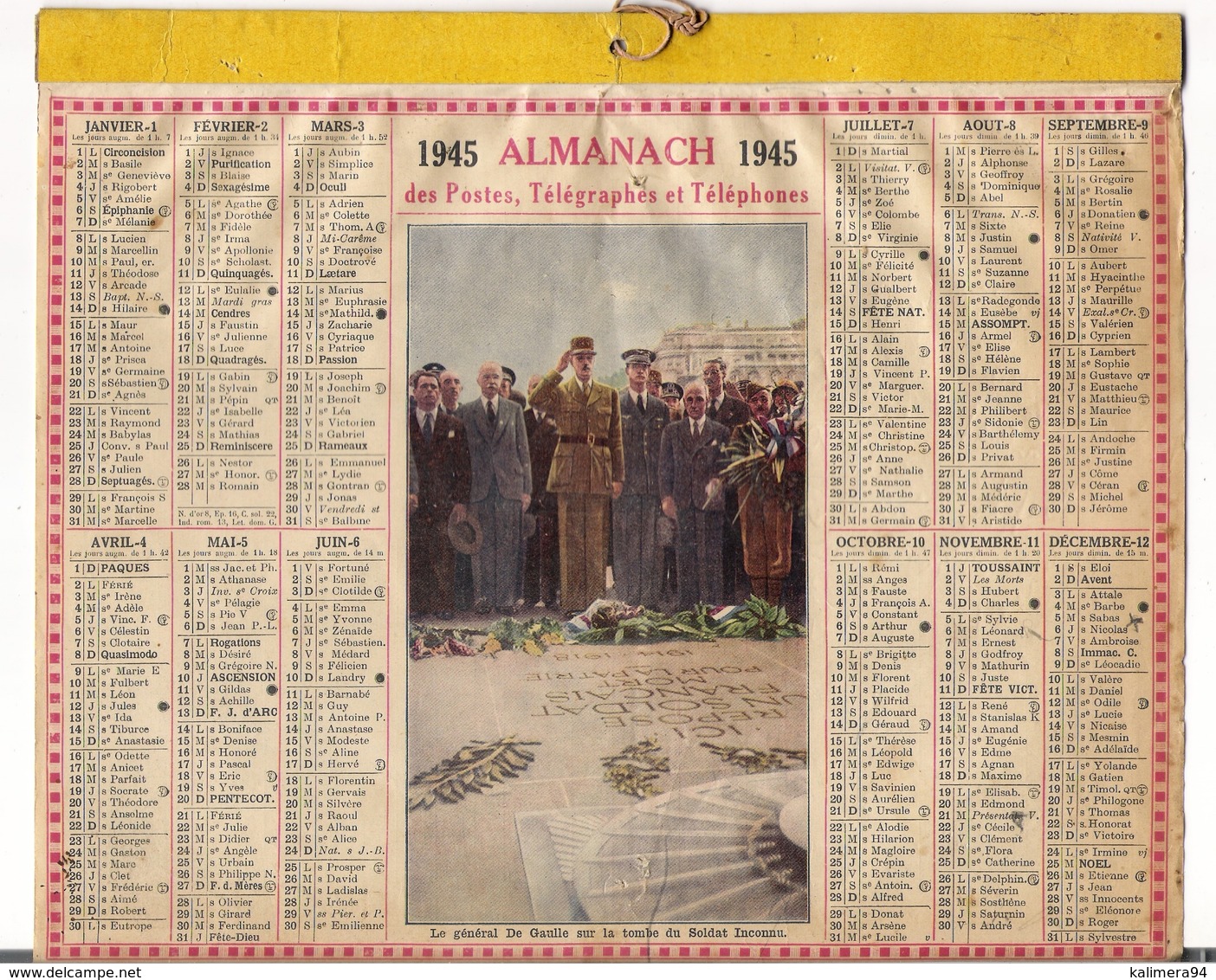 ALMANACH DES POSTES ET DES TELEGRAPHES / CALENDRIER DE 1945 / LE GENERAL DE GAULLE SUR LA TOMBE DU SOLDAT INCONNU - Grand Format : 1941-60