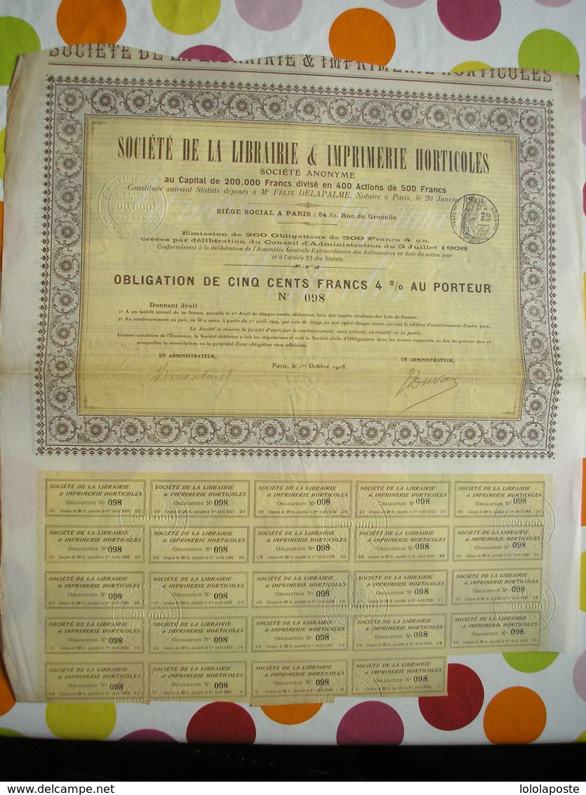 Obligation De 500 Francs 4 % Au Porteur De La Société De La Librairie & Imprimerie Horticoles Du 1er Octobre 1908  Paris - Agriculture