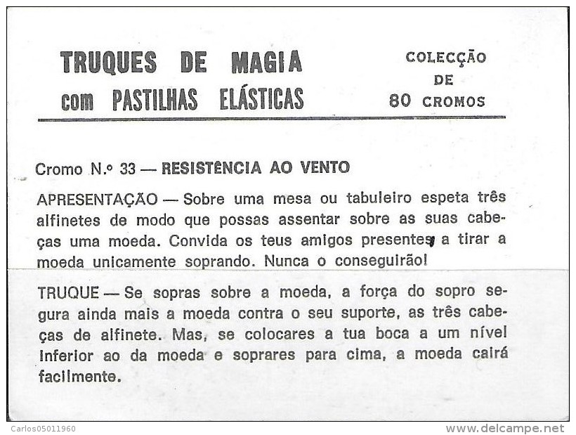 BUBBLE GUM / CHEWING GUM: PIRATA - TRUQUES DE MAGIA - SET OF 80 CHROMOS - 33 - RESISTENCIA AO VENTO (PORTUGAL) - Autres & Non Classés