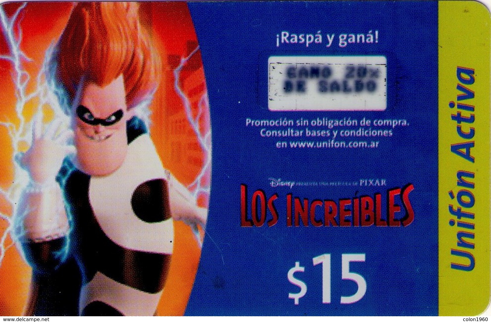 TARJETA TELEFONICA DE ARGENTINA, PREPAGO. UNI-54B, DISNEY -LOS INCREIBLES - MALVADO (090) COLOR-GRAF - Disney