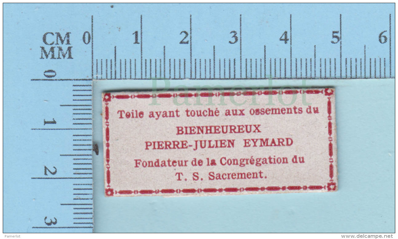 Religion - Reliquaire De Poche,relique Toile Ayant Touché Aux Ossement Du Bh. Pierre Julien Eymard - Religion & Esotericism