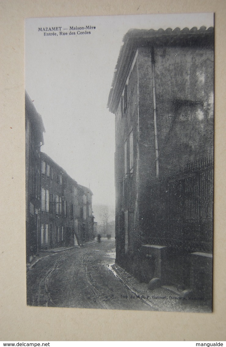 MAZAMET   Maison-Mère.  Entrée, Rue Des Cordes - Mazamet