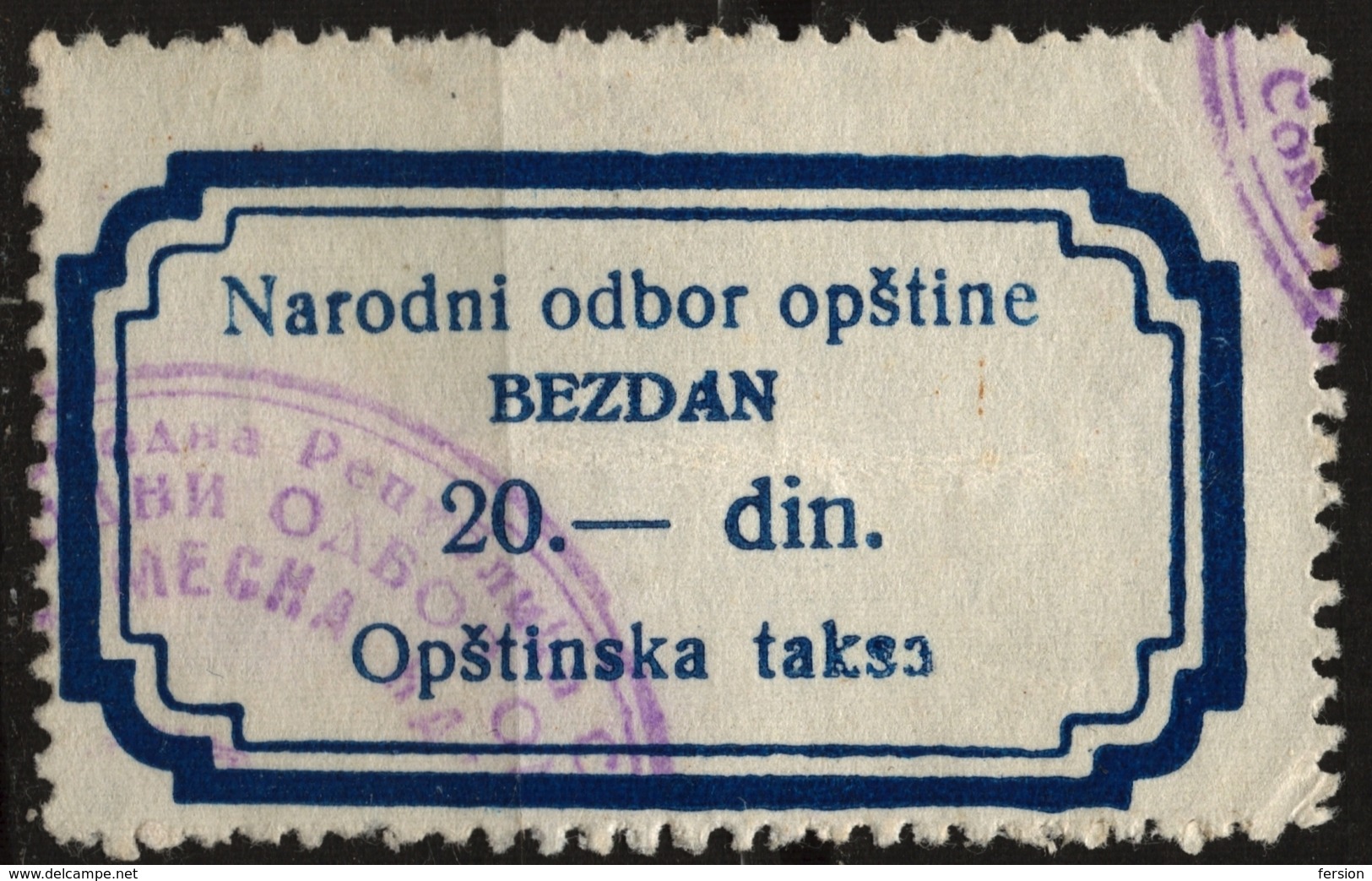 Yugoslavia Vojvodina Serbia / BEZDAN - LOCAL Revenue Tax Stamp - Used - 20 Din - Officials