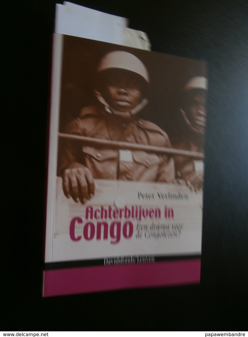 Peter Verlinden  : Achterblijven In Congo : Een Drama Voor De Congolezen ? (2008 - Histoire