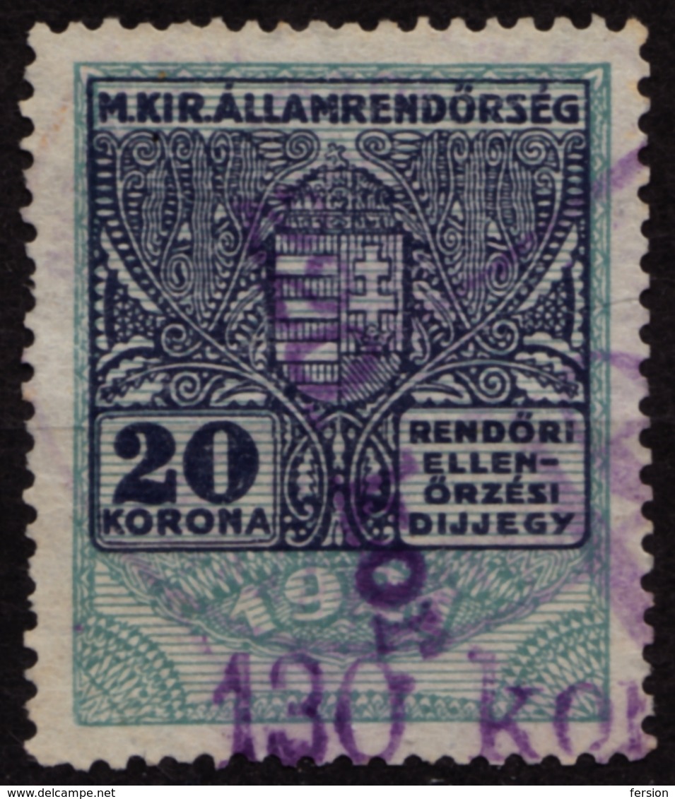 1923 Hungary - POLICE Tax - Revenue Stamp - 220 K / 130 K / 20 K - Overprint - Used - Revenue Stamps