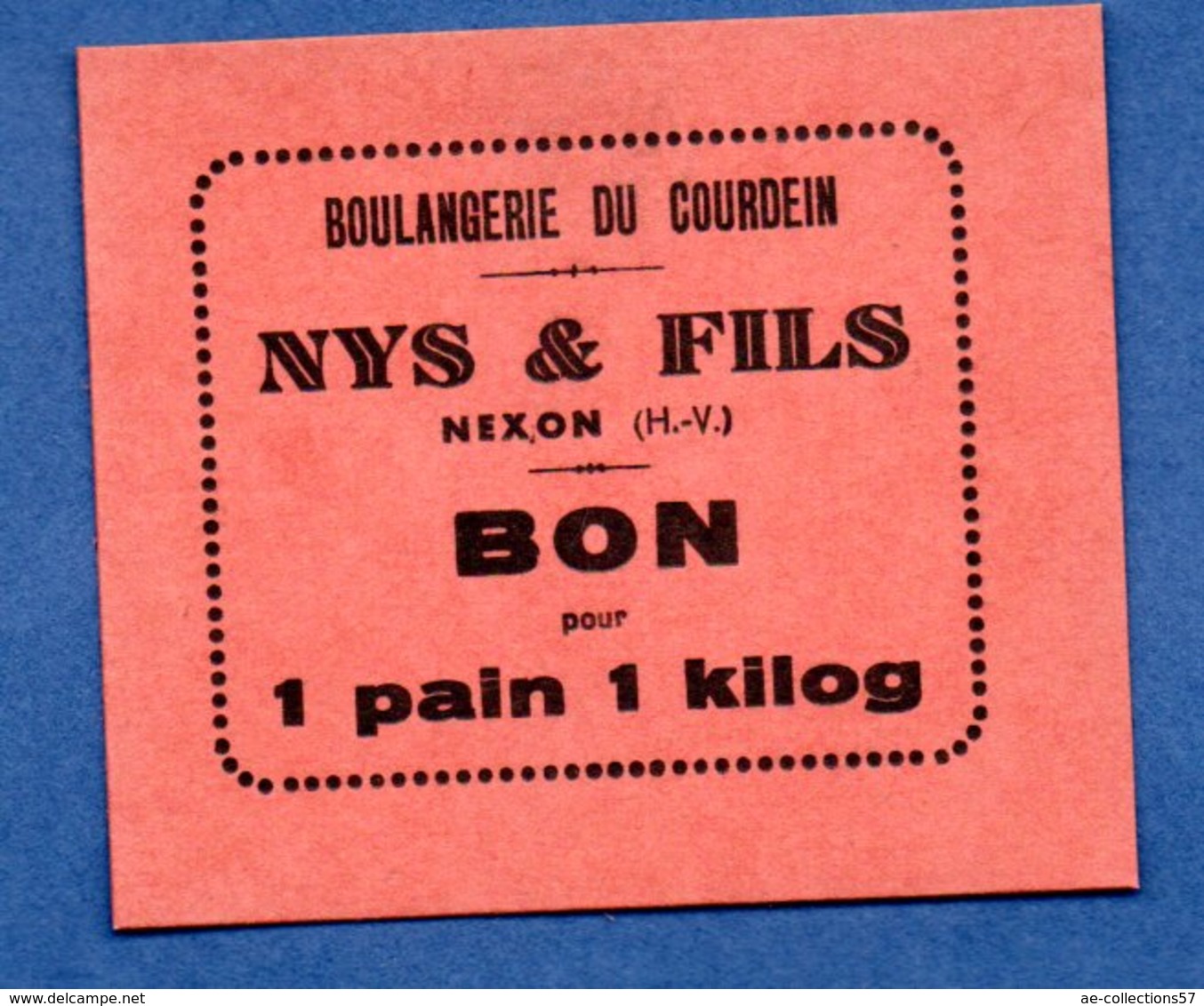 Boulangerie Du Courdein -- Nys Et Fils à Nexon  --  Bon Pour 1 Pain De 1 Kg  --  état  Neuf - Bons & Nécessité