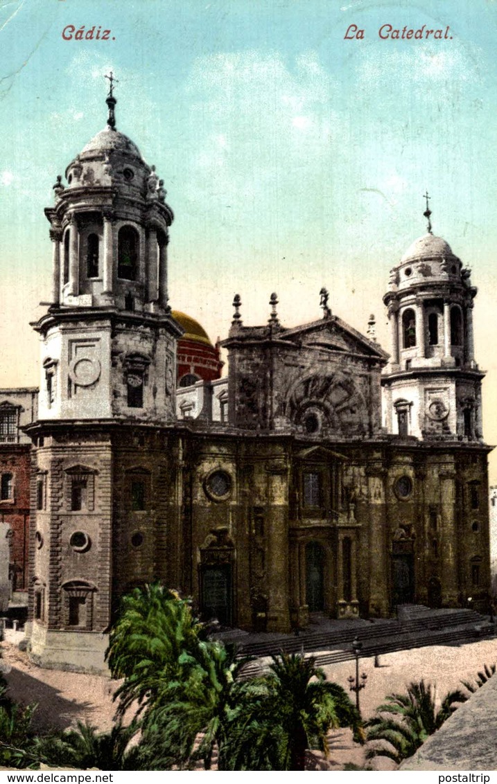 CADIZ LA CATEDRAL - Cádiz