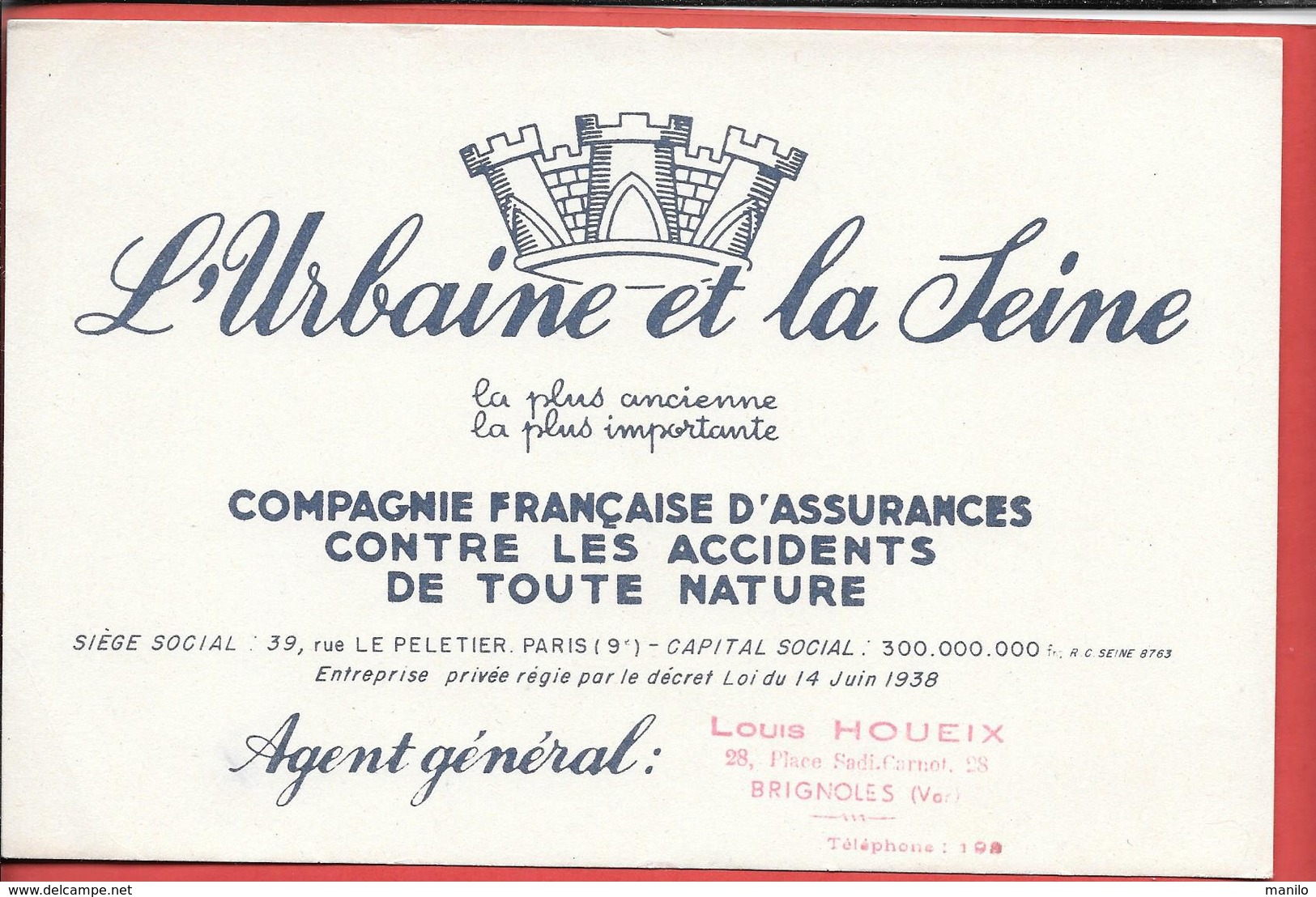 Buvard Années 50 - ASSURANCE - L'URBAINE Et La SEINE Agent LOUIS HOUEIX à BRIGNOLES (Var) COMPAGNIE FRANCAISE D'ASSURANC - Bank & Insurance