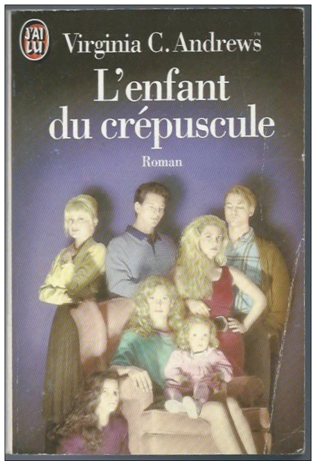 VIRGINIA C ANDREWS / L ENFANT DU CREPUSCULE / J AI LU ROMAN 1994 R2 - Autres & Non Classés