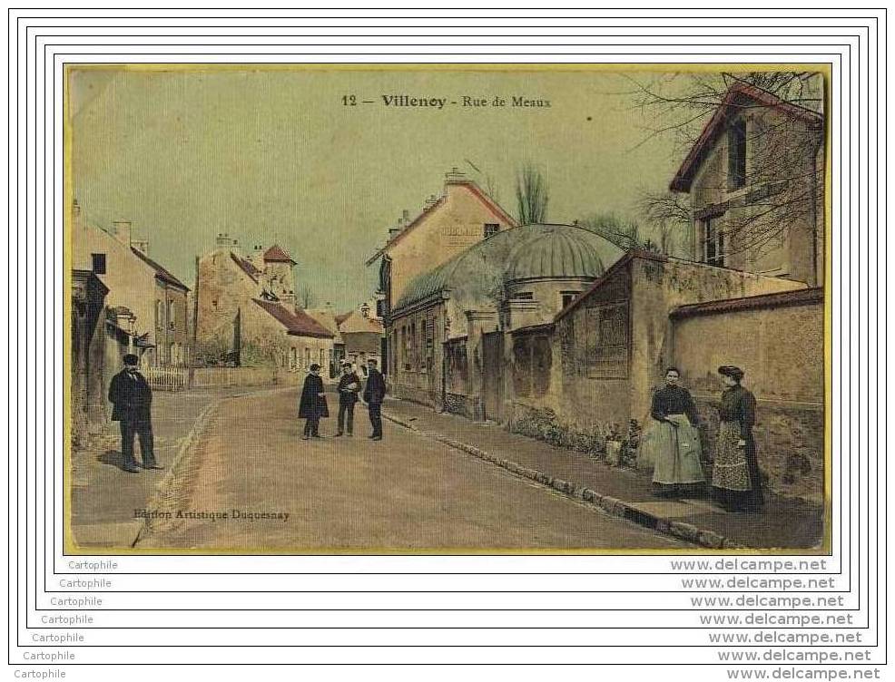 77 - VILLENOY - Rue De Meaux (belle Carte Toilee En Couleur Et Animee) - Villenoy
