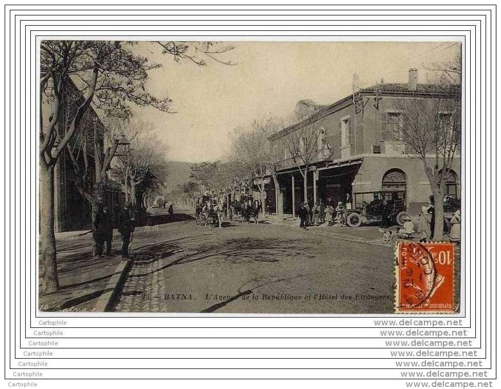 ALGERIE - BATNA - L Avenue De La Republique Et L Hotel Des Etrangers (attelage, Auto) - Batna