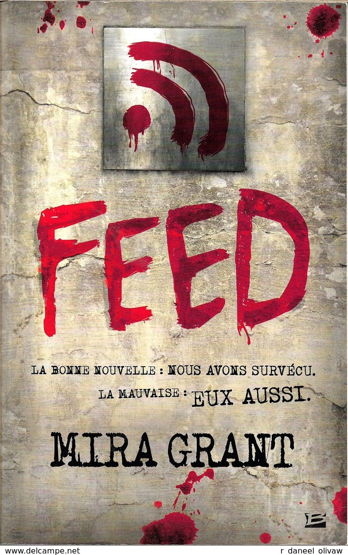 Bragelonne - GRANT, Mira - Feed (BE+) - Bragelonne