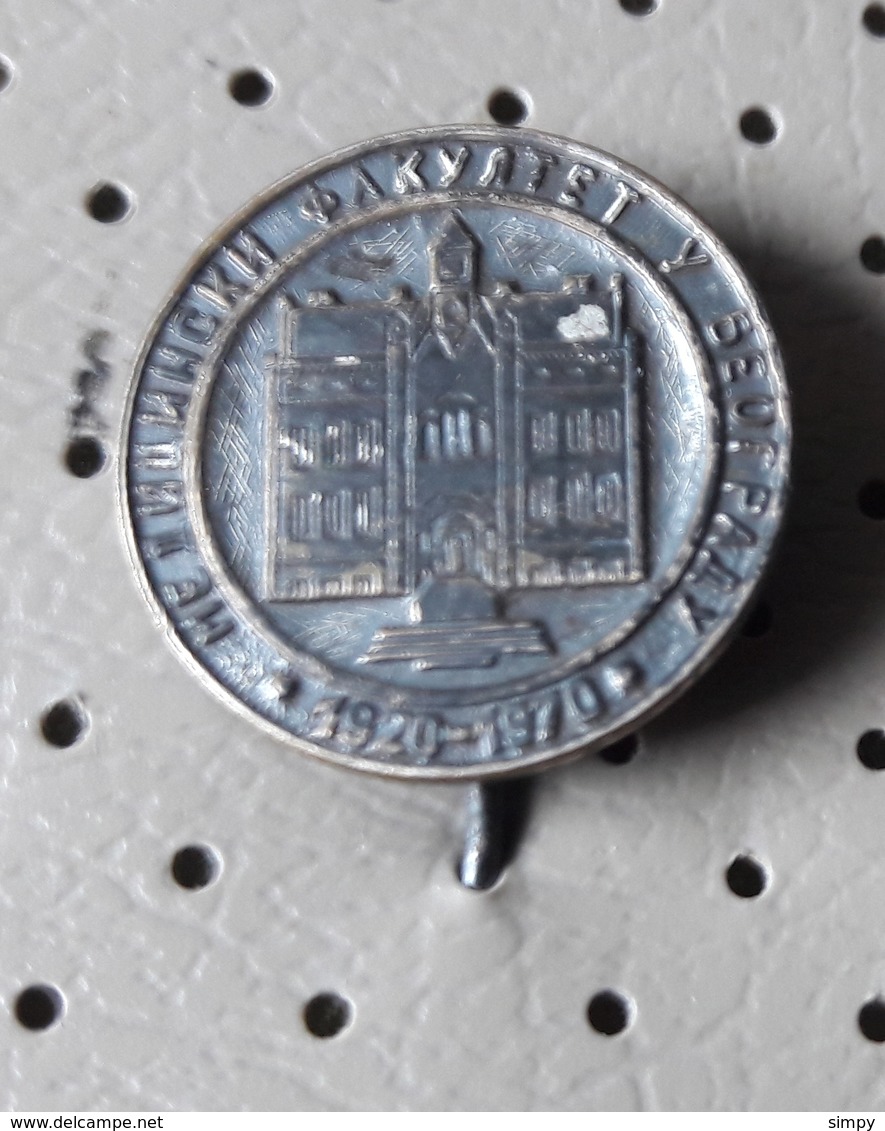 Faculty Of Medicine 1970 Belgrade Beograd Serbia  Ex Yugoslavia Pin - Administrations